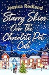 Starry Skies Over the Chocolate Pot Cafe by Jessica Redland