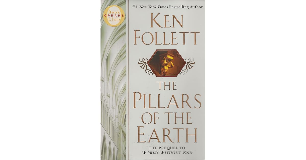 The Pillars of the Earth (Kingsbridge, #1) by Ken Follett