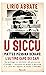 U Siccu: Matteo Messina Denaro: l'ultimo capo dei capi