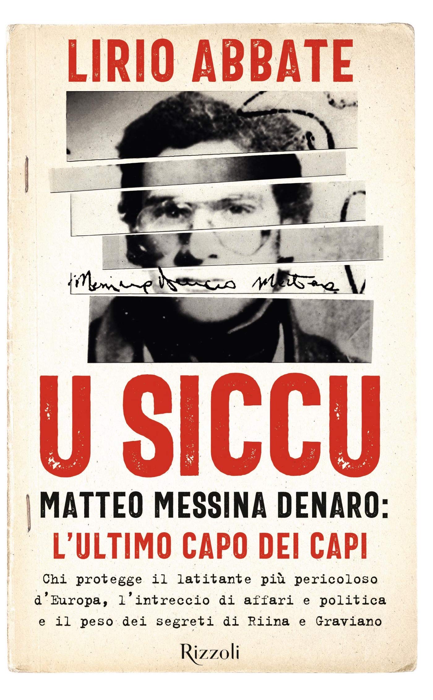 U Siccu: Matteo Messina Denaro: l'ultimo capo dei capi (Kindle Edition)