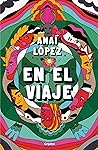 En el viaje by Anaí López