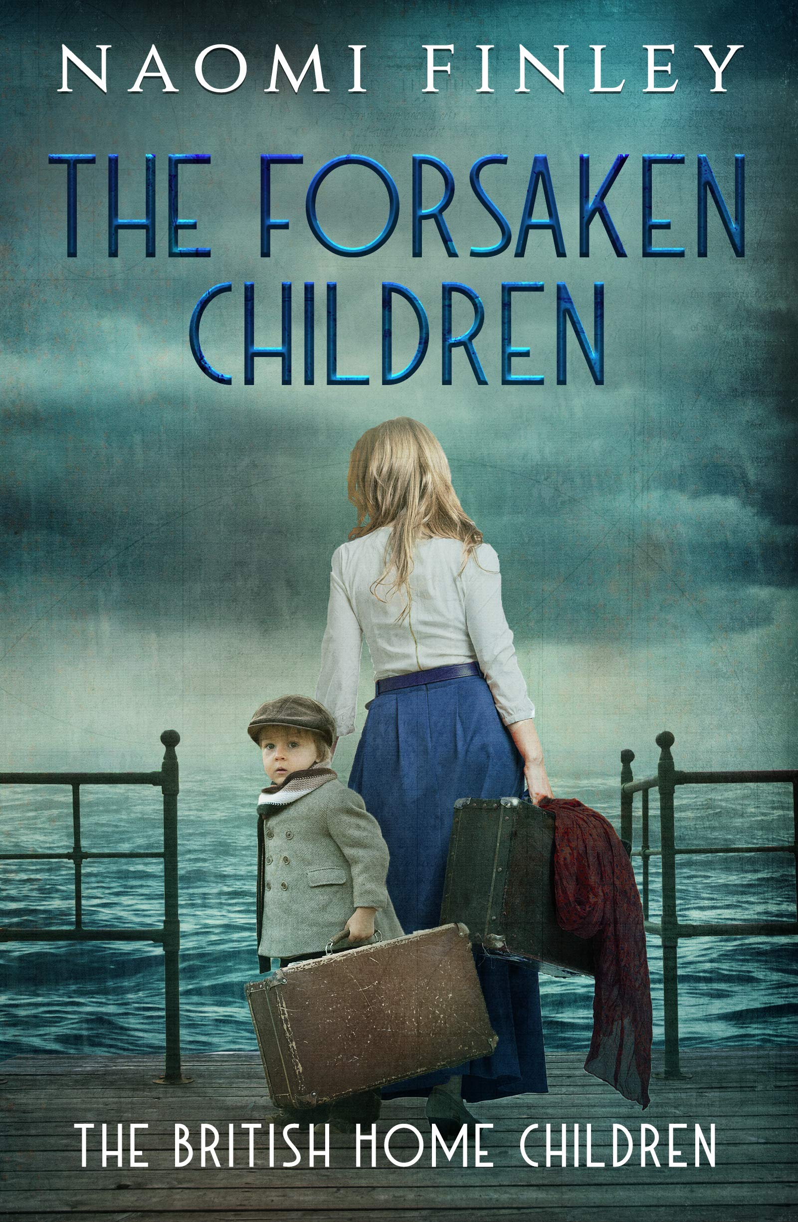 The Forsaken Children (The British Home Children, #1)