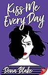 Kiss Me Every Day