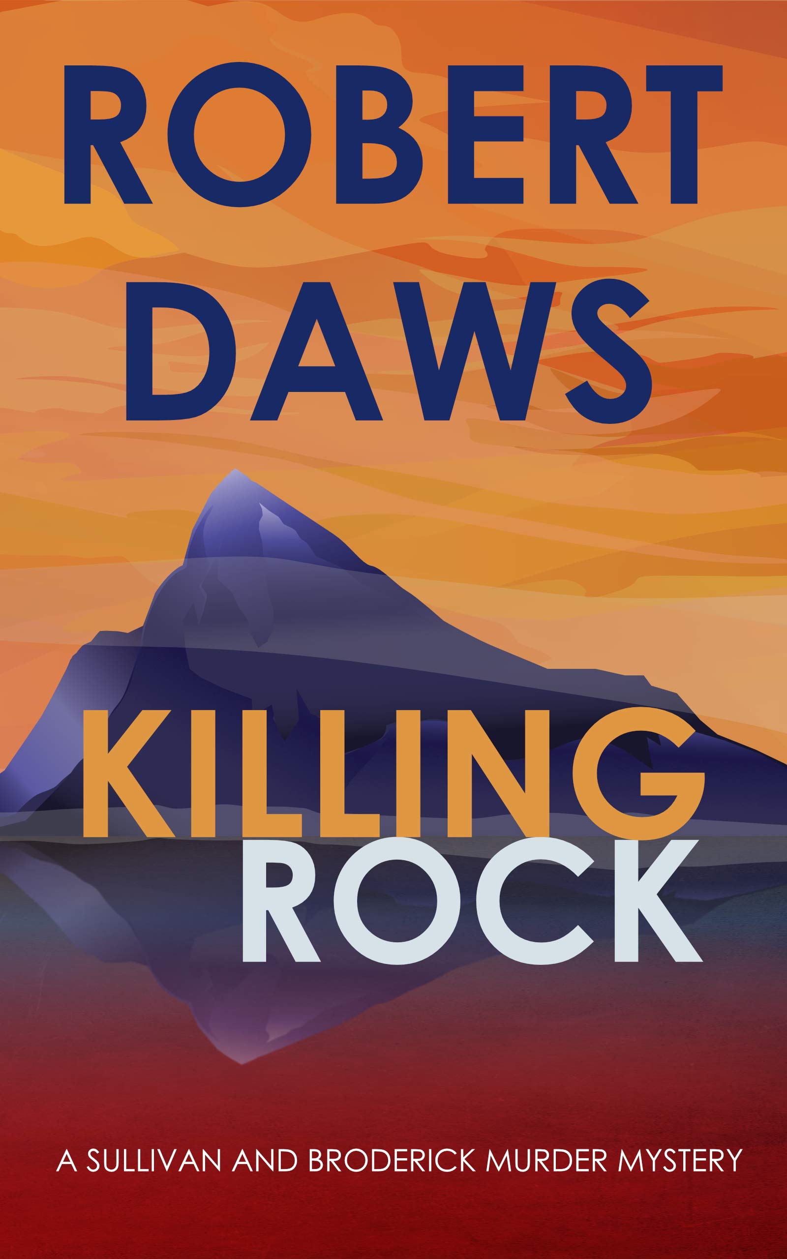 Killing Rock (The Sullivan and Broderick Murder Mysteries Book 3)