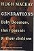 Generations. Baby Boomers, their parents & their children