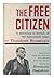 The Free Citizen: A Summons to Service of the Democratic Ideal