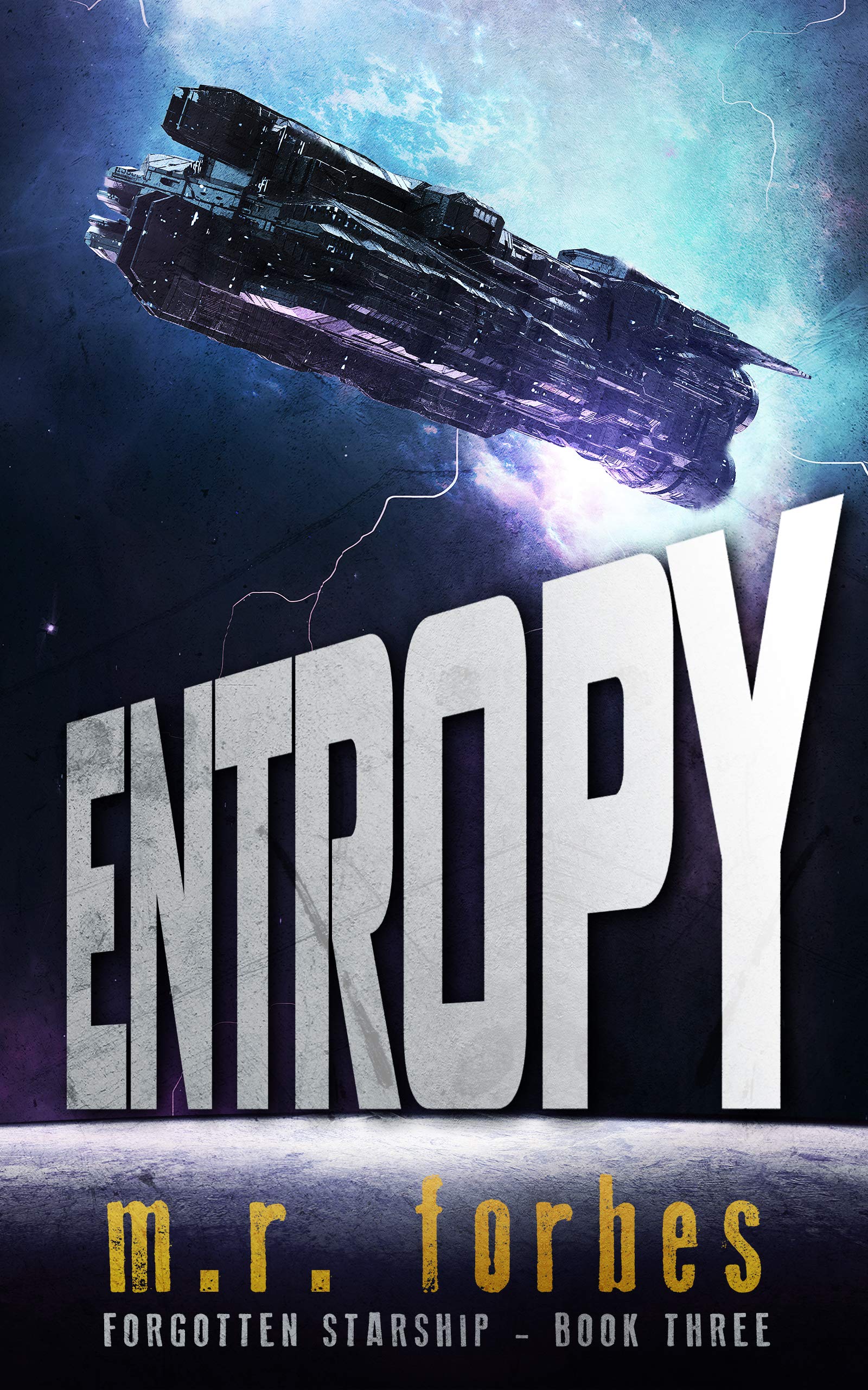 Entropy (Forgotten Starship, #3)
