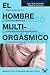 El hombre multiorgásmico