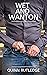 Wet and Wanton: A Gay MM Wa...