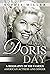 Doris Day: A Biography of the Famous American Actress and Singer