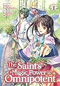 The Saint's Magic Power is Omnipotent (Light Novel) 1