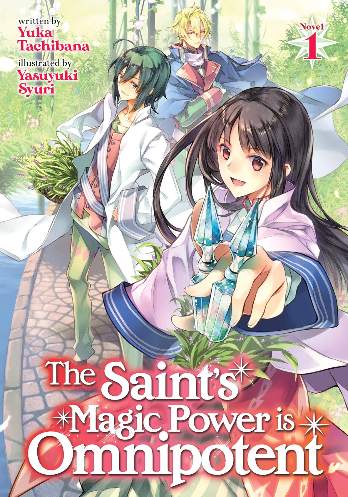 The Saint's Magic Power is Omnipotent (Light Novel) 1