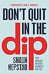 Don't Quit in the...