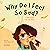 Why Do I Feel So Sad? by Tracy Lambert-Prater Why Do I Feel So Sad? by Tracy Lambert-Prater