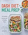 DASH Diet Meal Prep by Maria-Paula Carrillo MS RDN LD