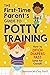 The First-Time Parent's Guide to Potty Training: How to Ditch Diapers Fast (and for Good!)