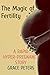 The Magic of Fertility by Grace Peters