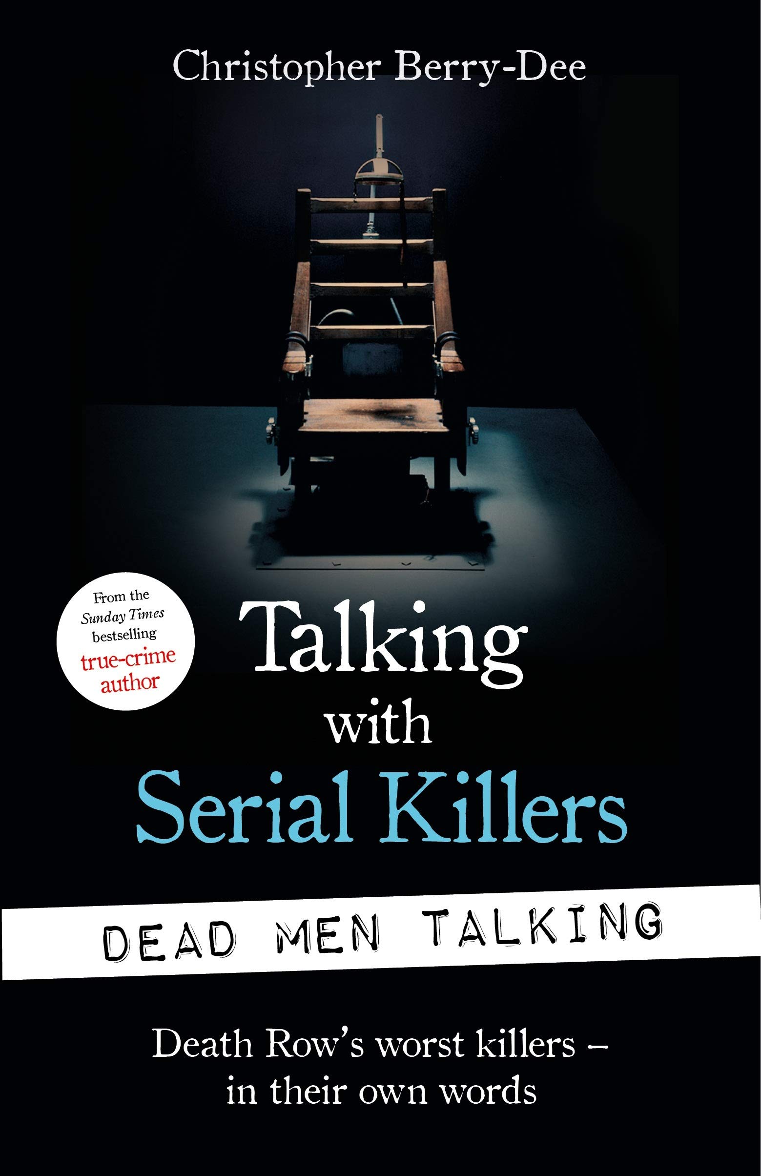 Talking with Serial Killers Dead Men Tal (Paperback)