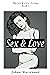 Sex & Love (The Sex & Love ...