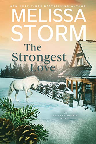 The Strongest Love (Alaskan Hearts #5)