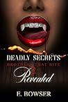 Deadly Secrets: Revealed (Deadly Secrets: Brothers that Bite #2) Deadly Secrets: Revealed (Deadly Secrets: Brothers that Bite #2)