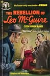 The Rebellion of Leo McGuire by Clyde Brion Davis The Rebellion of Leo McGuire by Clyde Brion Davis