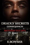 Deadly Secrets: Consequences Part 1