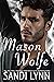 Mason Wolfe (Wolfe Brothers #3) by Sandi Lynn
