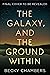 The Galaxy, and the Ground Within (Wayfarers, #4)