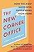 The New Corner Office: How the Most Successful People Work From Home