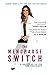 The Menopause Switch: Disrupt Aging & Live Your Best Life Past Midlife