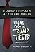 Evangelicals at the Crossroads: Will We Pass The Trump Test?