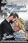 The Billionaire's [Not So] Fake Engagement by Kimberly Krey