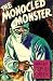 The Monocled Monster