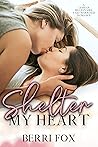 Shelter My Heart