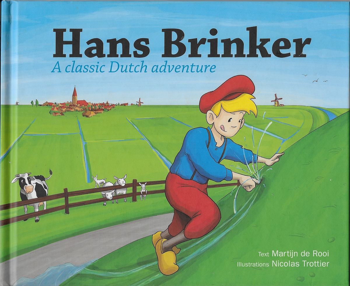 Hans Brinker, a classic Dutch adventure
