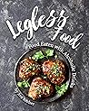 Legless Food by Ava Archer