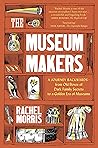 The Museum Makers...