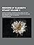 Memoirs of Elizabeth Stuart; Queen of Bohemia, Daugher of King James the First. Including Sketches of the State of Society in Holland and Germany, in