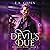 Devil’s Due (Hellbent Halo, #3)