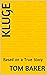 Kluge: Based on a True Story