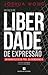 (Da Falta de) Liberdade de Expressão