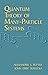Quantum Theory of Many-Particle Systems (Dover Books on Physics)