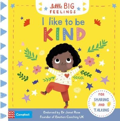 I Like to be Kind (Little Big Feelings series)