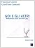 Noi e gli altri. Riflessioni sullo scrivere gay: Interviste