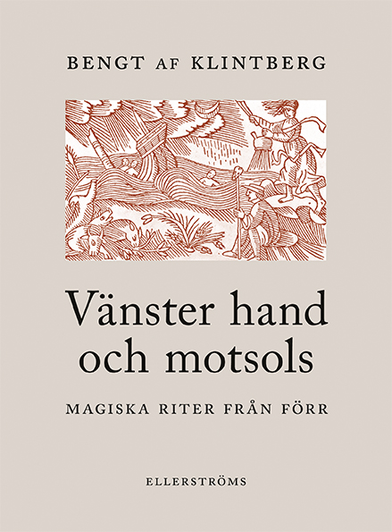 Vänster hand och motsols: magiska riter från förr