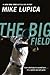 The Big Field