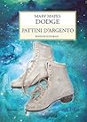 Pattini d’argento