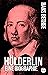 Hölderlin: Eine Biographie
