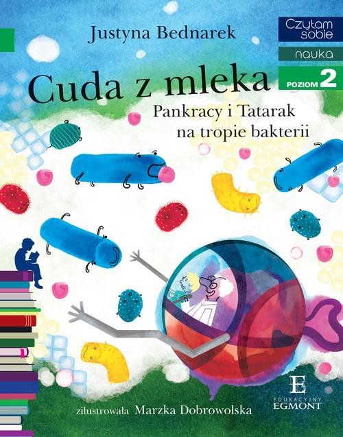 Cuda z mleka. Pankracy i Tatarak na tropie bakterii (Paperback)